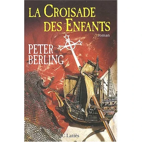 La Croisade des enfants, Peter Berling