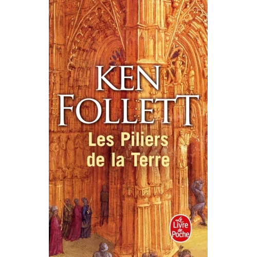 Les piliers de la terre, Ken Follett