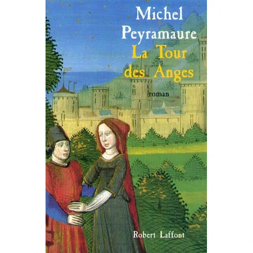 La Tour des Anges, de Michel Peyramaure