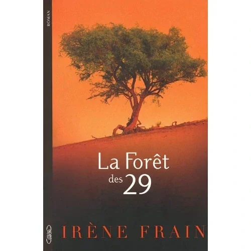 La forêt des 29, d’Irène Frain