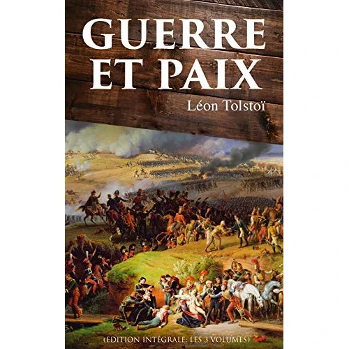 La guerre et la paix, de Tolstoï