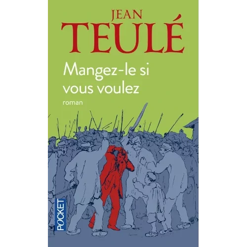 Mangez-le si vous voulez, de Jean Teulé