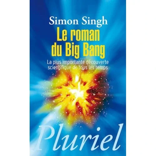 Le roman du big bang, de Simon Singh