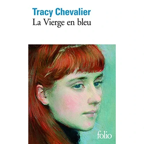 La vierge en bleu, de Tracy Chevalier