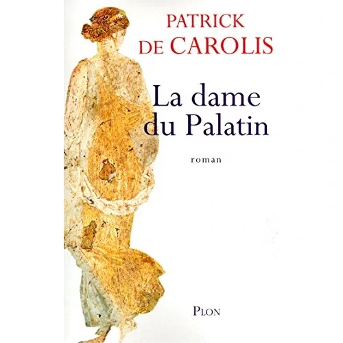 La dame du Palatin, de Patrick de Carolis