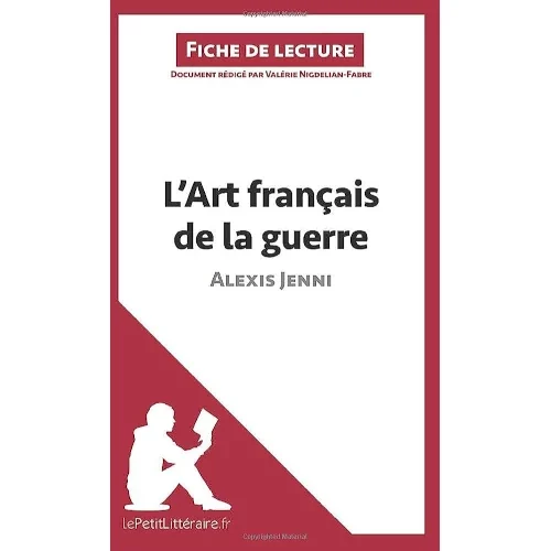 L’art français de la guerre, d’Alexis Jenni