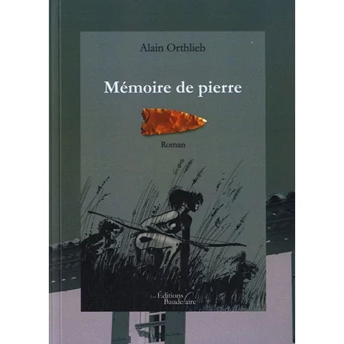 Mémoire de pierre, d’Alain Orthlieb