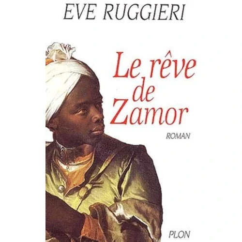 Le rêve de Zamor, d’Eve Ruggieri