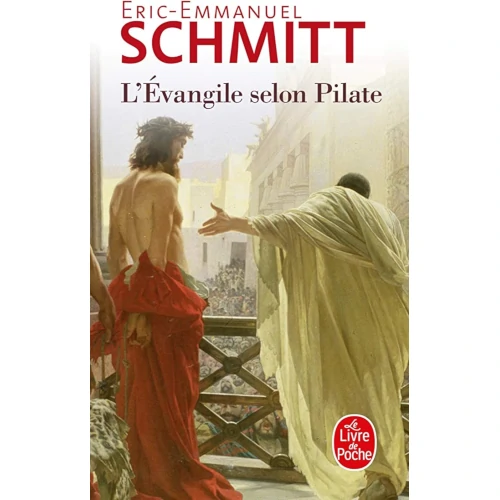 L’Evangile selon Pilate, d’Eric-Emmanuel Schmitt