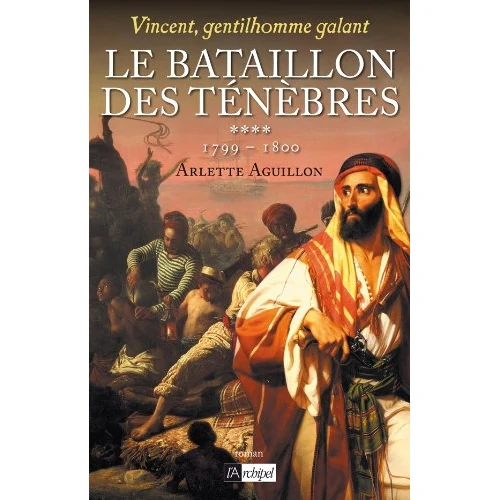 Vincent, gentilhomme galant : le bataillon des ténèbres