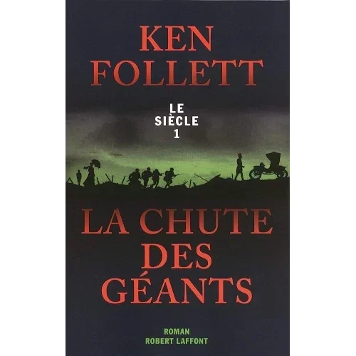 La chute des géants, de Ken Follett