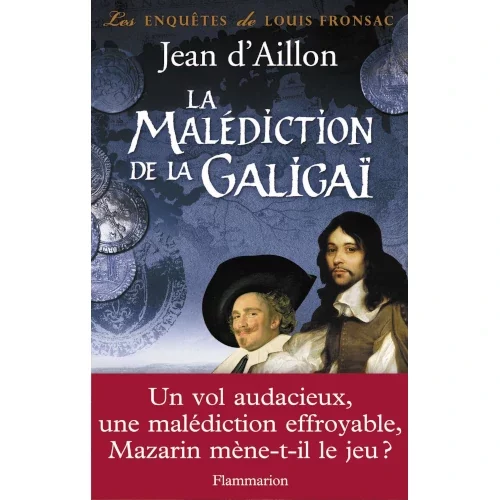 La malédiction de la Galigaï, de Jean d’Aillon