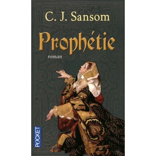 Prophétie, de C J Sansom