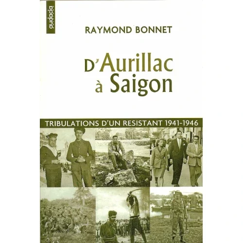 D’Aurillac à Saïgon, de Raymond Bonnet