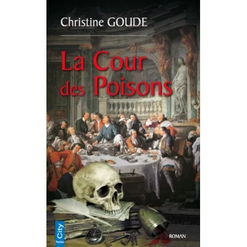La cour des poisons, de Christine Goude
