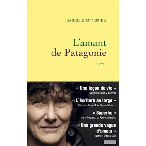 L’amant de Patagonie, d’Isabelle Autissier