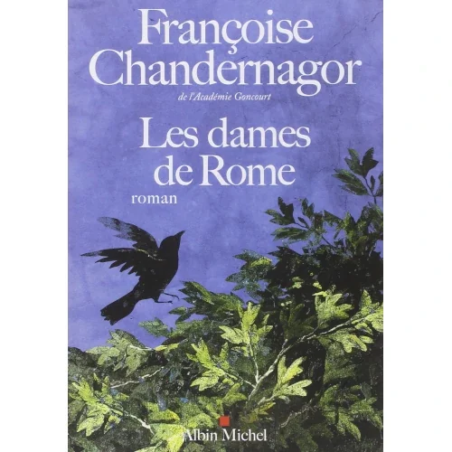 Les dames de Rome, Françoise Chandernagor