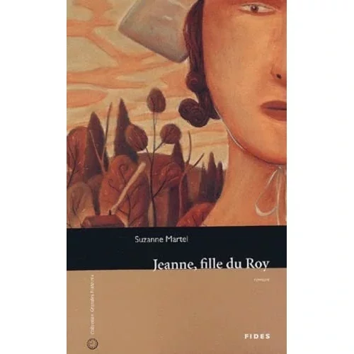 Jeanne, fille du Roy, de Suzanne Martel