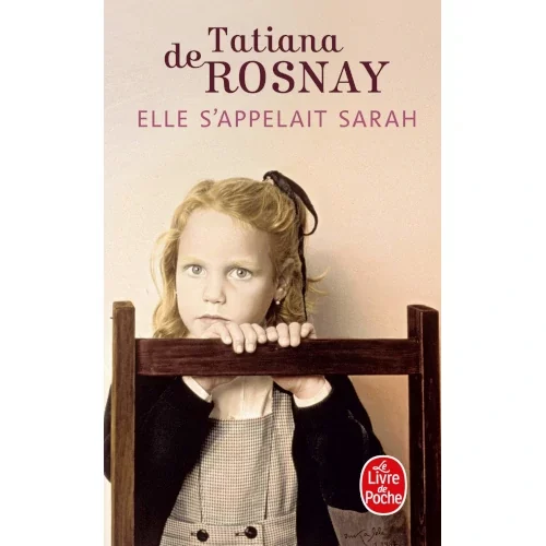 Elle s’appelait Sarah, de Tatiana de Rosnay