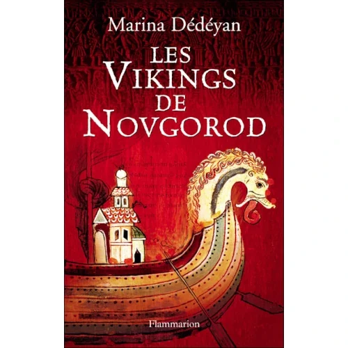 Les vikings de Novgorod, de Marina Dédéyan