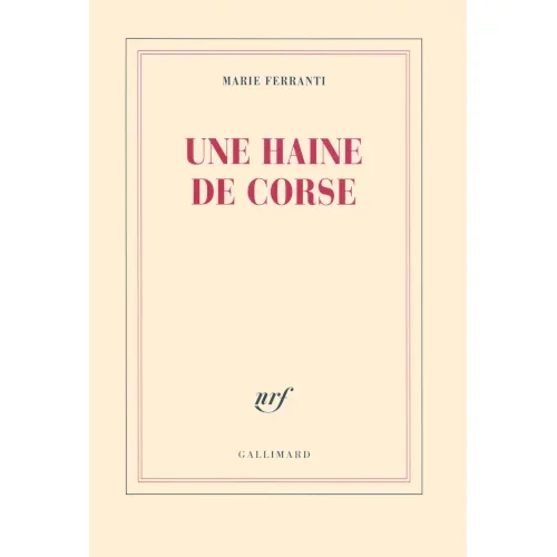 Une haine de Corse, de Marie Ferranti