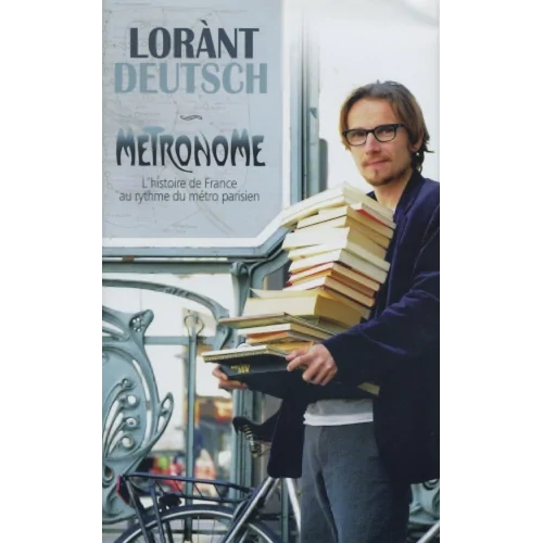 Métronome, de Lorant Deutsch