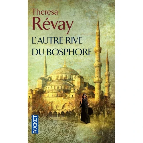 L’autre rive du Bosphore, de Thérésa Revay