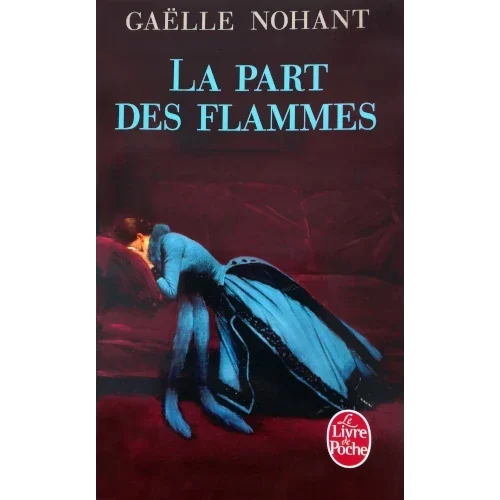 La part des flammes, de Gaëlle Nohant