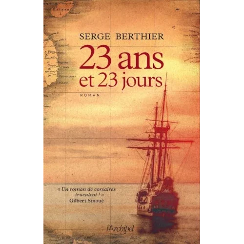 23 ans et 23 jours, de Serge Berthier