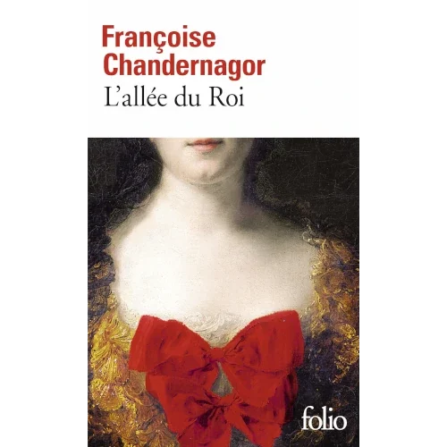 L’allée du Roi, de Françoise Chandernagor