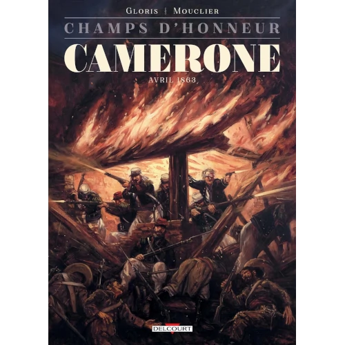 Champs d'Honneur - Camerone, avril 1863