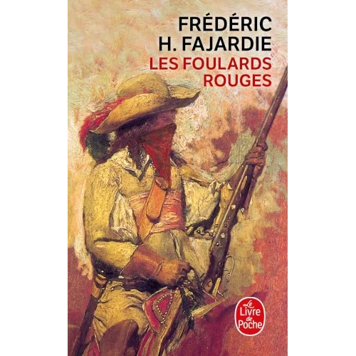 Les Foulards rouges, de Frédéric-H. Fajardie