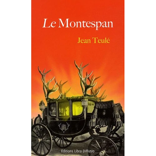 Le Montespan, Jean Teulé