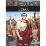 César, Ils ont fait l'Histoire