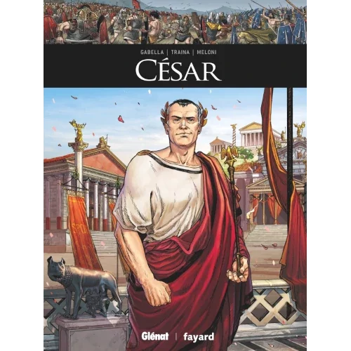 Ils ont fait l’Histoire : César