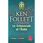 Le Crépuscule et l'Aube, Ken Follett