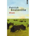 Bison de Patrick Grainville