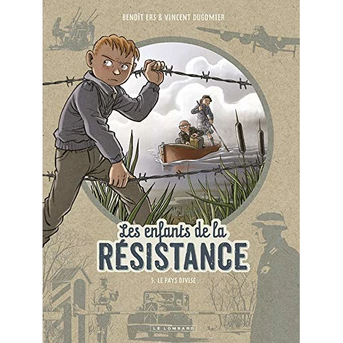Les Enfants de la Résistance, tome 5, Le Pays Divisé