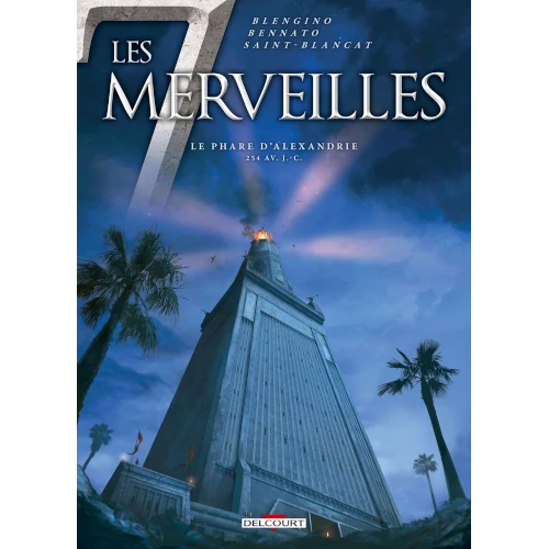 Le phare d'Alexandrie, les 7 Merveilles