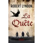 La Quête, de Robert Lyndon