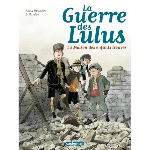 La guerre des Lulus (T1) – La Maison des enfants trouvés