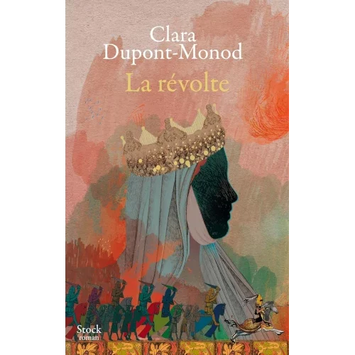 La Révolte, de  Clara Dupont-Monod