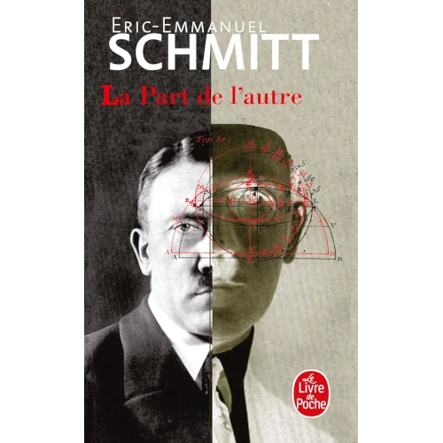 La Part de l'Autre, d'Eric-Emmanuel Schmitt