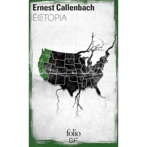 Ecotopia, Ernest Callenbach