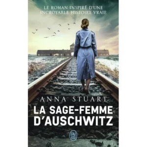 La sage-femme d'Auschwitz, d'Anna Stuart