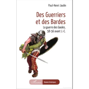 Des Guerriers et des Bardes