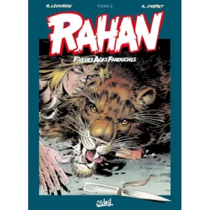 Rahan, fils des âges farouches tome 1
